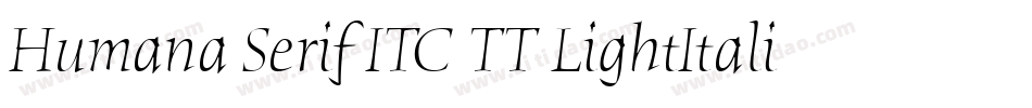 Humana Serif ITC TT LightItalic字体转换